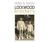 Didier & Francis Lockwood - Brothers (CD)