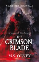 The Sundered Crown Saga - The Crimson Blade