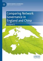 Understanding Governance - Comparing Network Governance in England and China