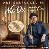 Art Garfunkel Jr. - Wie Du: Hommage An Meinen Vater (CD)