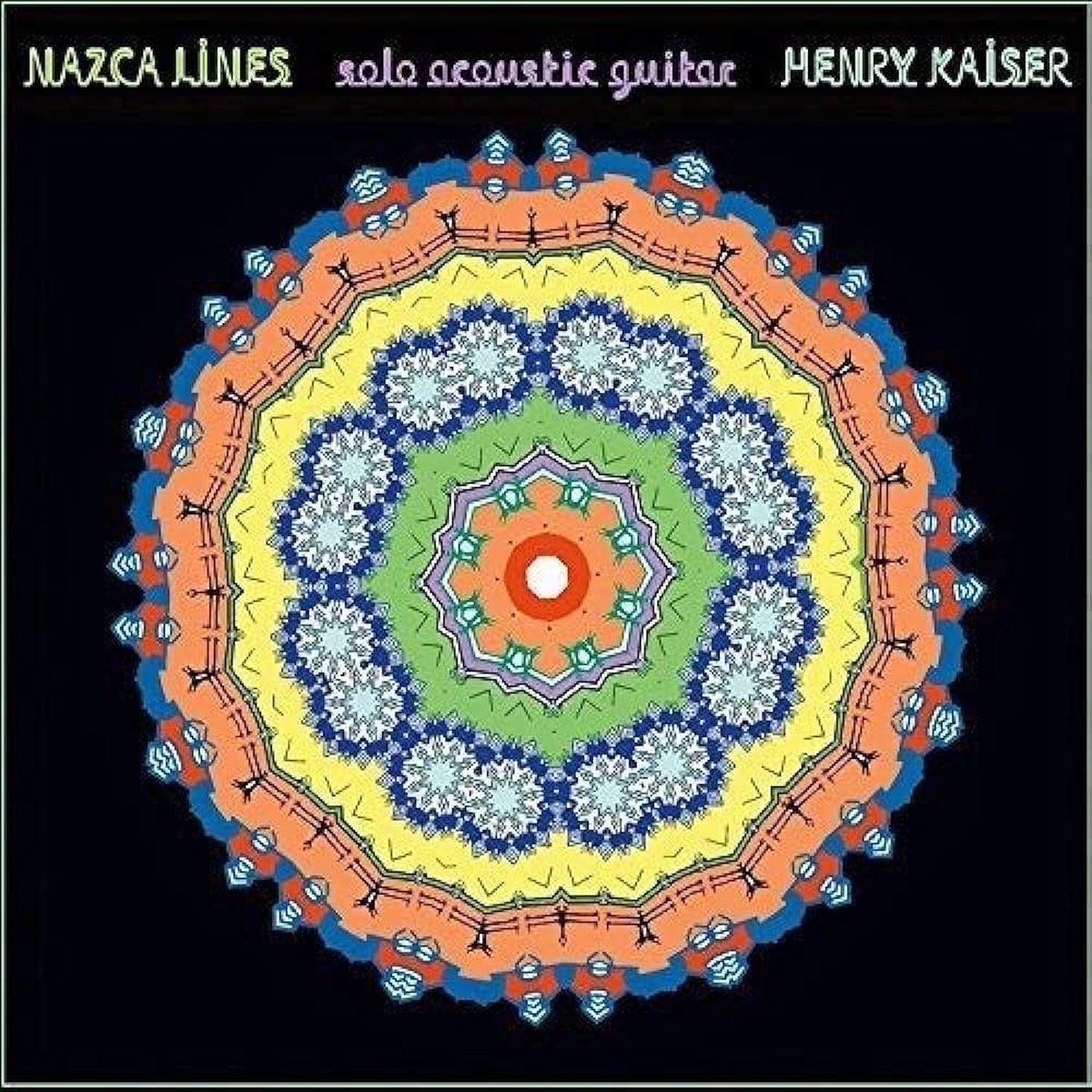Henry Kaiser - Nazca Lines: Solo Acoustic Guitar (CD)