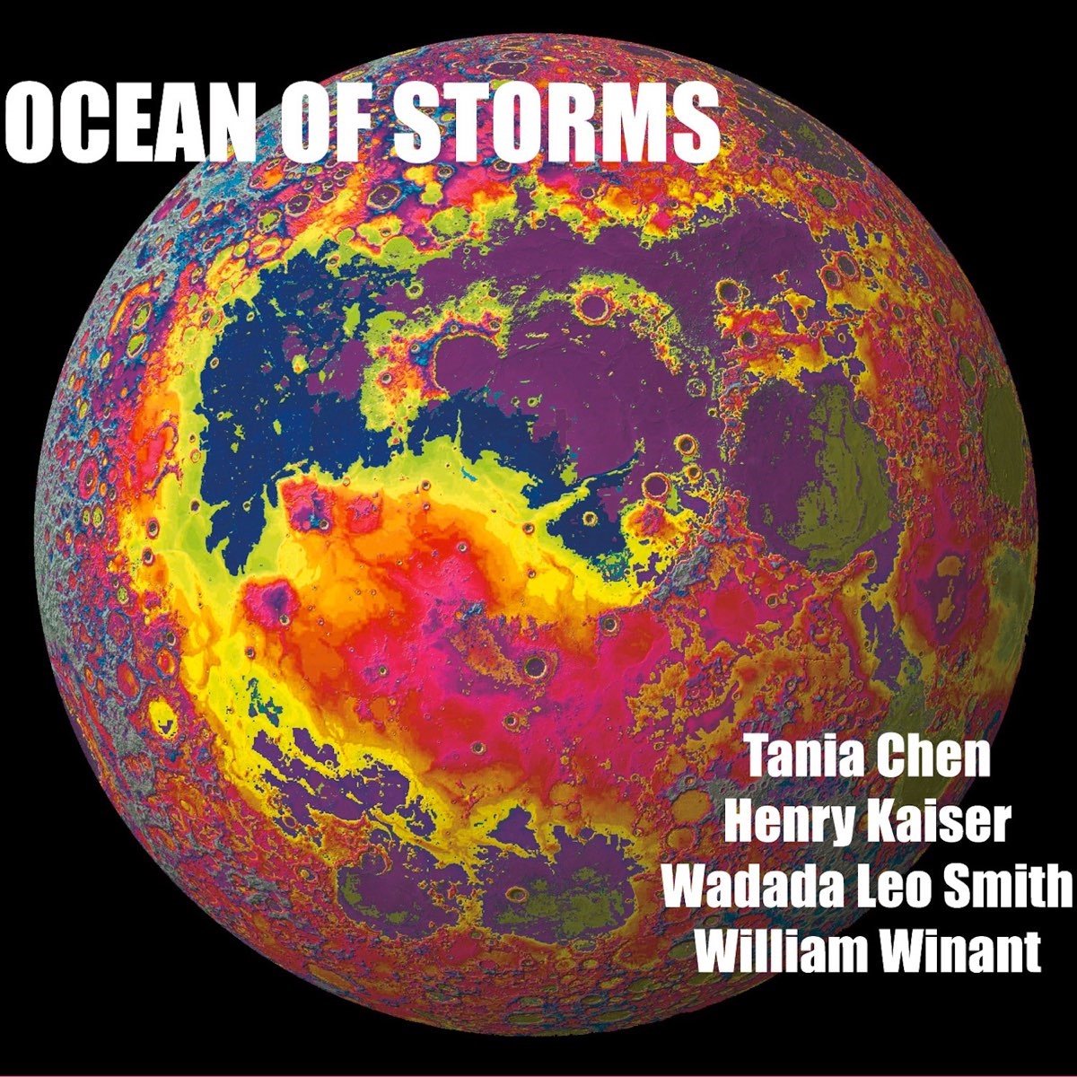Tania Chen, Henry Kaiser, Wadada Leo Smith & William Winant - Ocean Of Storms (CD)