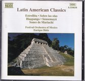 Latin American Classics volume 1 - Diverse componisten - Festival Orchestra of Mexico o.l.v. Enrique Bátiz