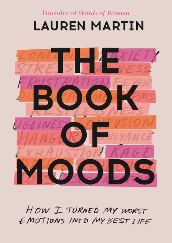 The Book of Moods How I Turned My Worst Emotions Into My Bes ... - cover