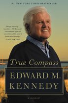 Boek kaft met een foto van Edward M. Kennedy, met de titel 'True Compass'. #1 New York Times bestseller.