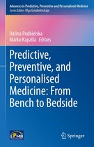 Advances in Predictive, Preventive and Personalised Medicine 17 - Predictive, Preventive, and Personalised Medicine: From Bench to Bedside