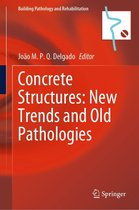 Building Pathology and Rehabilitation 27 - Concrete Structures: New Trends and Old Pathologies