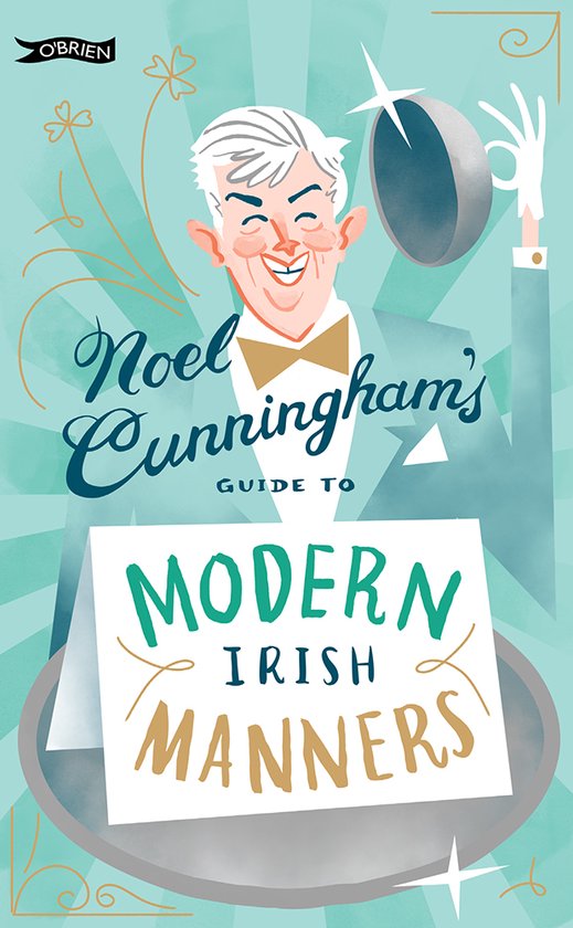 Noel Cunningham's Guide to Modern Irish Manners - cover