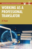 Routledge Introductions to Translation and Interpreting- Working as a Professional Translator