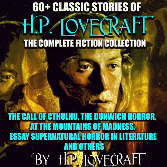 60+ Classic stories of H.P. Lovecraft. The Complete Fiction  ... - cover