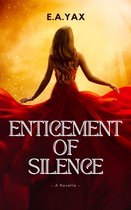 Enticement of Silence