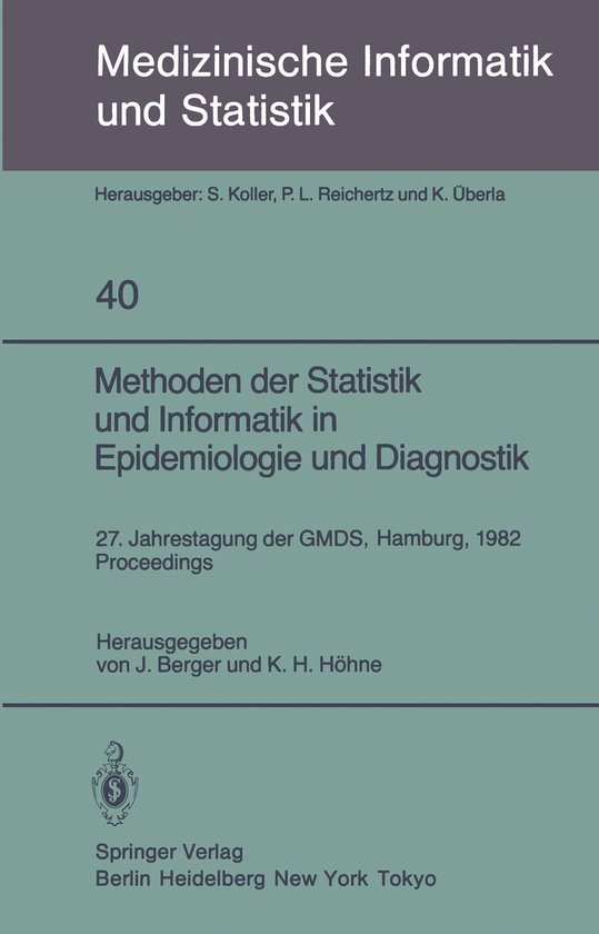 Methoden Der Statistik Und Informatik in Epidemiologie Und Diagnostik