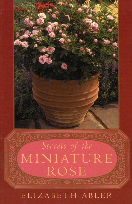 The Secrets of the Miniature Rose - cover
