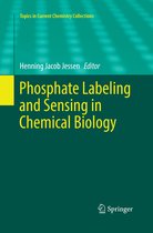 Topics in Current Chemistry Collections- Phosphate Labeling and Sensing in Chemical Biology