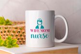Mok Wife mom nurse - NurseLife - Gift - Cadeau - Nursing - HealthcareHeroes - NurseStrong - Verpleegkundige - Zorgverlener - Gezondheidszorg - Verpleegster