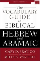 Vocabulary Guide to Biblical Hebrew and Aramaic Second Edition