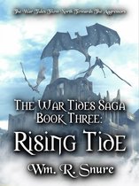 The War Tides Saga 3 - The War Tides Saga Book Three: Rising Tide
