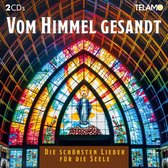 Various Artists - Vom Himmel Gesandt - Die Schönsten Lieder Für Die Seele (2 CD)