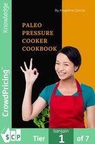 Paleo Pressure Cooker Cookbook