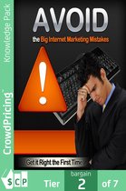 Avoid The Big Internet Marketing Mistakes: How to avoid common marketing mistakes by introducing marketing strategies.