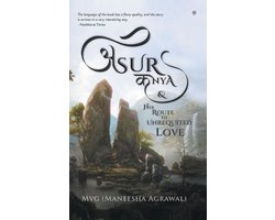 Asur Kanya & Her Route to Unrequited Love