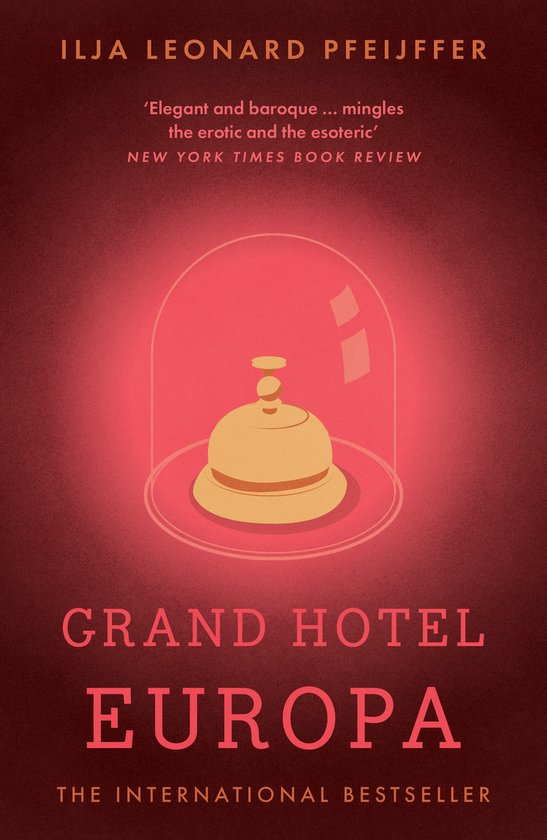 Grand Hotel Europa, Ilja Leonard Pfeijffer 9780008375416 Boeken bol