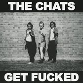 Chats - Get Fucked (LP)
