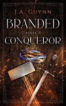 Branded 3 - Branded Book 3: Conqueror