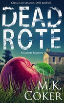 Dead Rote: A Dakota Mystery