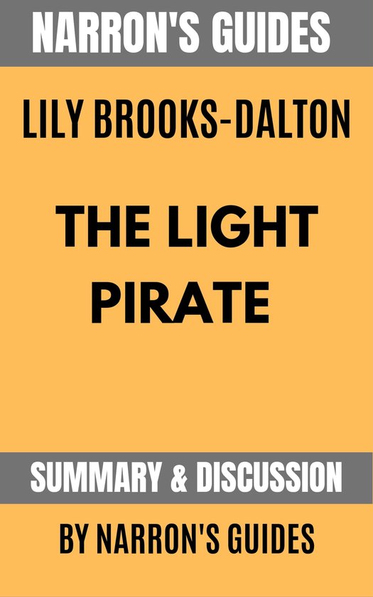 Summary of The Light Pirate by Lily BrooksDalton [Narron's Guides] (ebook), Narron's... bol