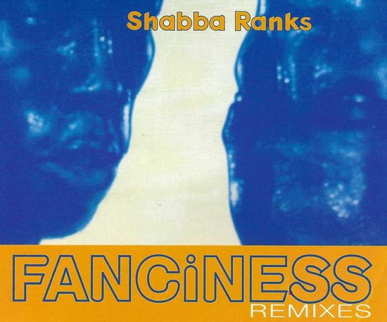 Shabba Ranks - Fanciness - Remixes (CD-Maxi-Single)