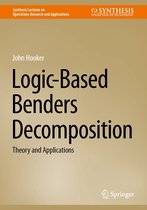Synthesis Lectures on Operations Research and Applications - Logic-Based Benders Decomposition