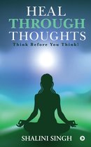 Heal Through Thoughts