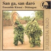 Ensemble Kiensé & Dédougou - San Ga, San Daro (Burkina Faso) (CD)