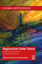 Global Institutions- Regionalism Under Stress
