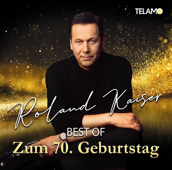 Roland Kaiser - Best Of: Zum 70. Geburtstag (CD)