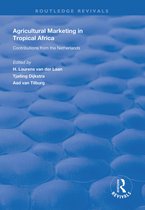 Routledge Revivals- Agricultural Marketing in Tropical Africa