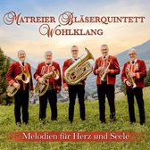 Matreier Blaserquintett Wohlklang - Melodien Fur Herz Und Seele - CD