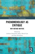 Routledge Research in Phenomenology- Phenomenology as Critique