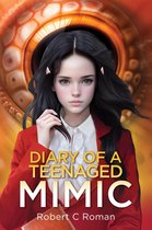 Diary of a Teenaged Mimic 1 - Diary of a Teenaged Mimic Volume One