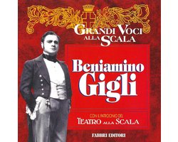 Beniamino Gigli - Grandi Voci Alla Scala