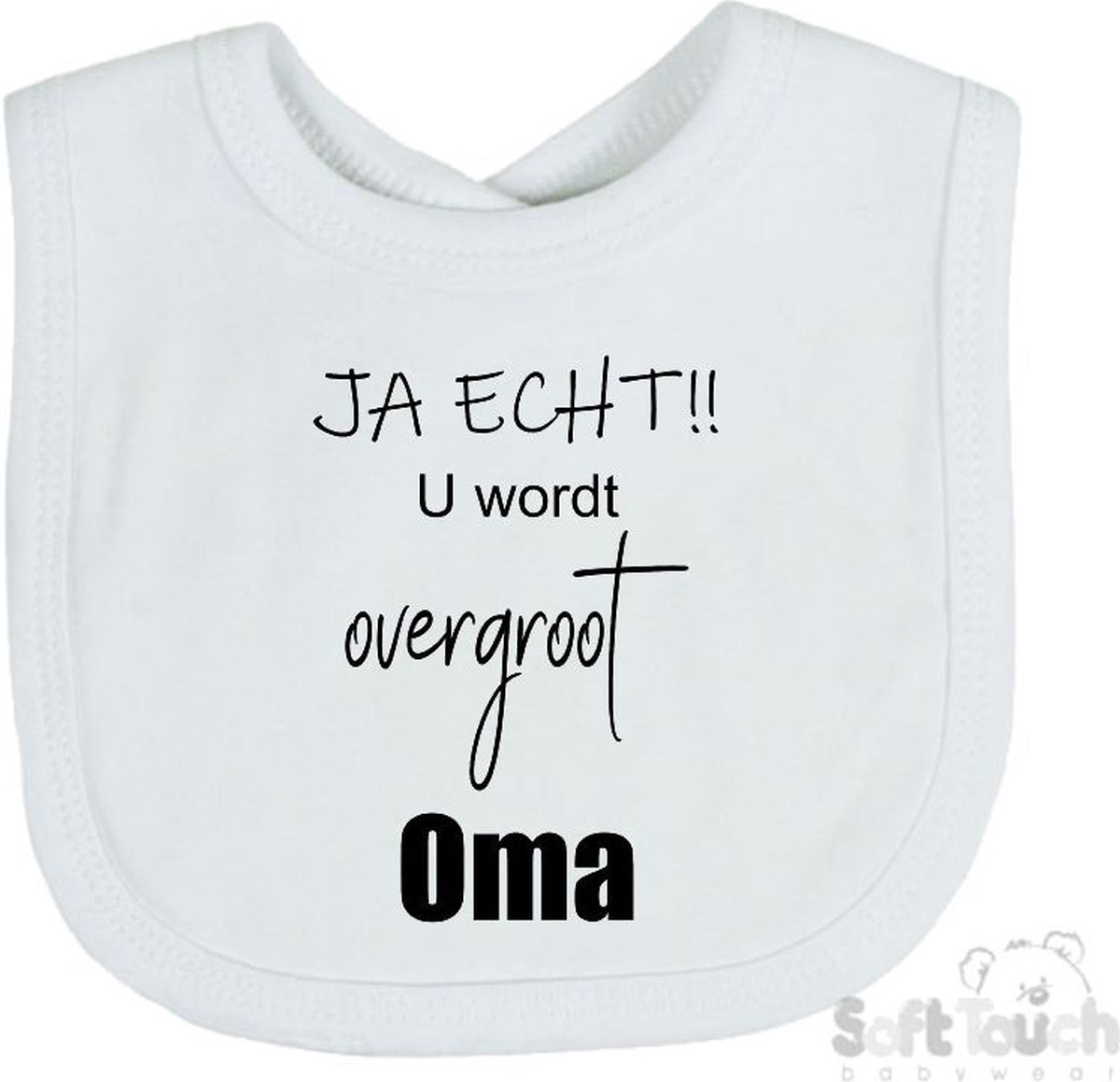 Goedkoopste Soft Touch Slabber Slabbetje Slab JA ECHT!! U wordt overgroot Oma Unisex Katoen Wit/zwart Maat 33x22 Cm