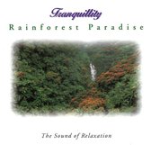 Tranquillity - Rainforest Paradise (UK-Import)