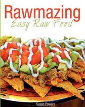 Rawmazing Easy Raw Food