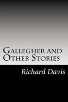 Gallegher and Other Stories