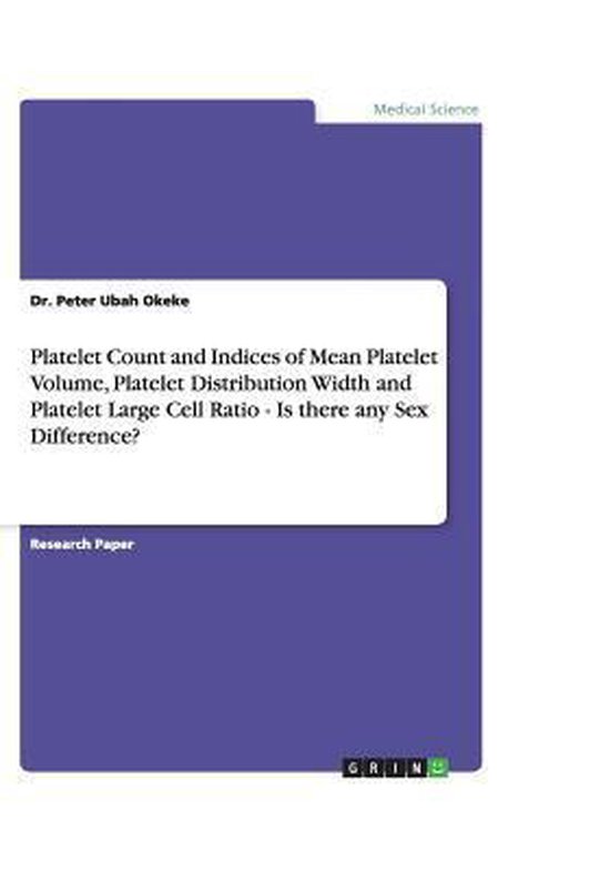 Platelet Count and Indices of Mean Platelet Volume, Platelet ...
