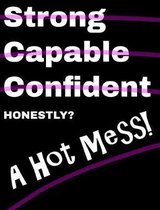 Honestly a Hot Mess Composition Notebook