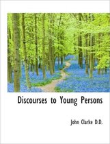 Discourses to Young Persons