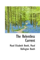 The Relentless Current