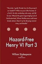 Hazard-Free Henry VI Part 3